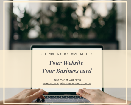 Your website is your business card. Makkelijke website, duidelijke website, snelle website. Joke Maakt Websites